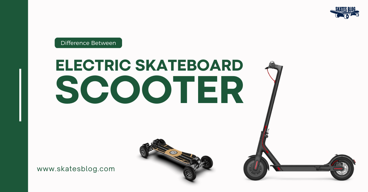 Electric Skateboard VS Scooter