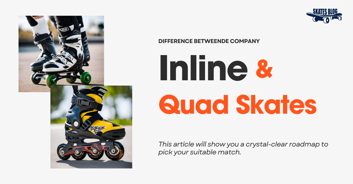 Inline VS Quad Skates